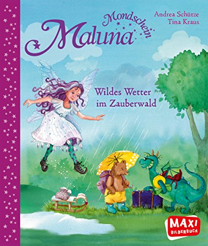 Stock image for MAXI Maluna Mondschein. Wildes Wetter im Zauberwald for sale by medimops