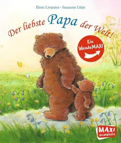 Stock image for Der liebste Papa der Welt!/Die liebste Mama der Welt!: Ein WendeMAXI for sale by medimops
