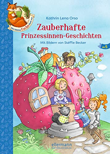Beispielbild fr Der kleine Fuchs liest vor: Zauberhafte Prinzessinnen-Geschichten zum Verkauf von medimops