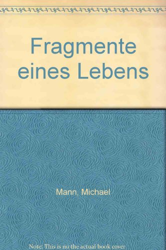 Fragmente eines Lebens (German Edition) - Mann, Michael