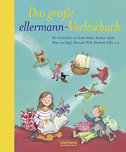 Beispielbild fr Das groe ellermann-Vorlesebuch: Geschichten von Isabel Abedi, Marliese Arold, Maja von Vogel, Henriette Wich, Elisabeth Zller u.a. (Grosse Vorlesebcher) zum Verkauf von DER COMICWURM - Ralf Heinig