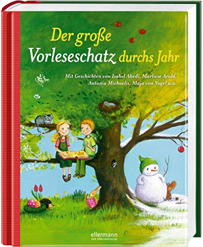 Beispielbild fr Der gro e Vorleseschatz durchs Jahr: Mit Geschichten von Isabel Abedi, Marliese Arold, Antonia Michaelis, Maja von Vogel u.a. zum Verkauf von AwesomeBooks