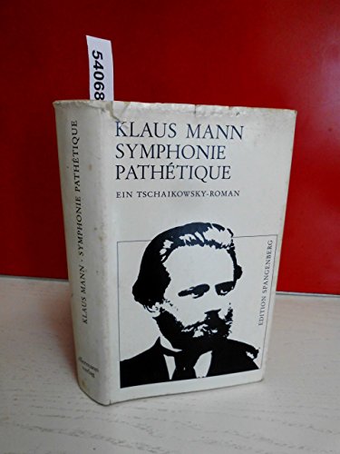 Symphonie Pathetique.: Ein Tschaikowsky-Roman.