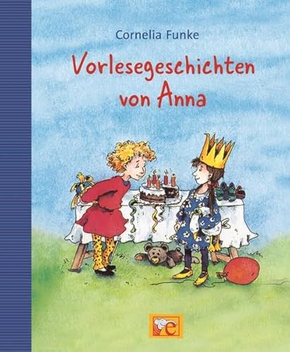 Vorlesegeschichten von Anna. (9783770725502) by Funke, Cornelia