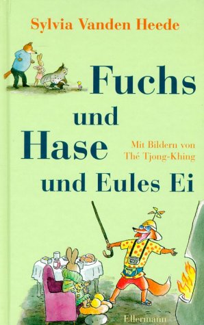 Imagen de archivo de Fuchs und Hase und Eules Ei a la venta por medimops