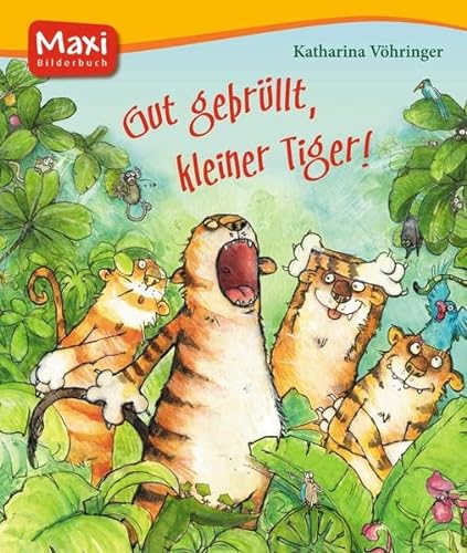 Stock image for Gut gebr�llt, kleiner Tiger! for sale by Wonder Book