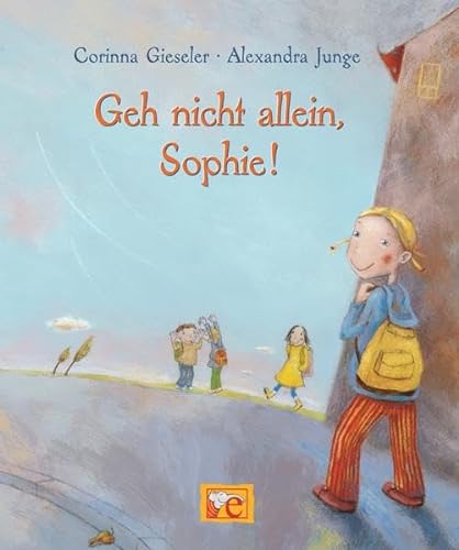 Imagen de archivo de Geh nicht allein, Sophie! a la venta por medimops