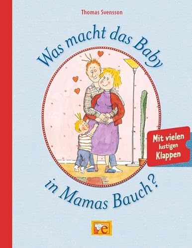 Stock image for Was macht das Baby in Mamas Bauch? for sale by medimops