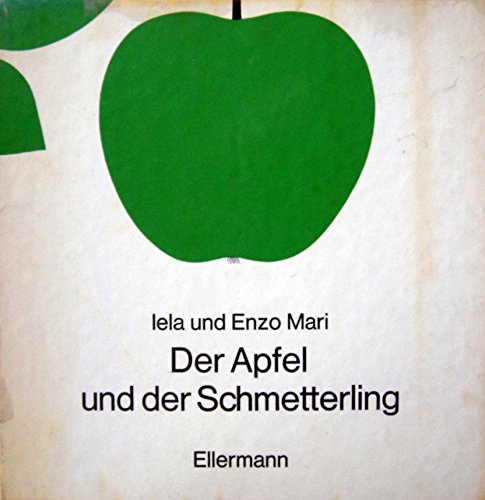 9783770760541: Der Apfel und der Schmetterling: Bilderbuch