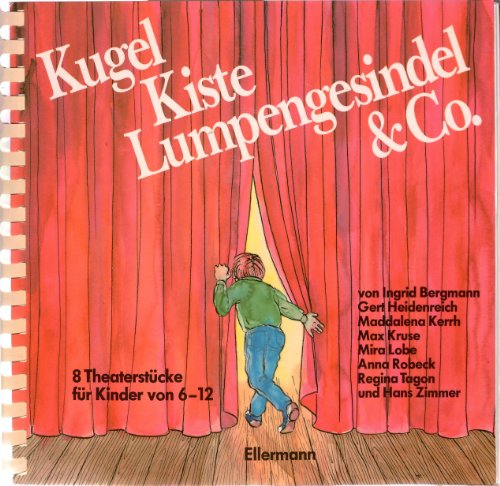 Beispielbild fr Kugel Kiste Lumpengesindel & Co: 8 Theaterstcke fr Kinder zum Verkauf von Versandantiquariat Felix Mcke