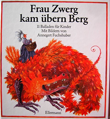 Beispielbild fr Frau Zwerg kam bern Berg: 11 Balladen fr Kinder. Bilderbuch zum Verkauf von Antiquariat Armebooks