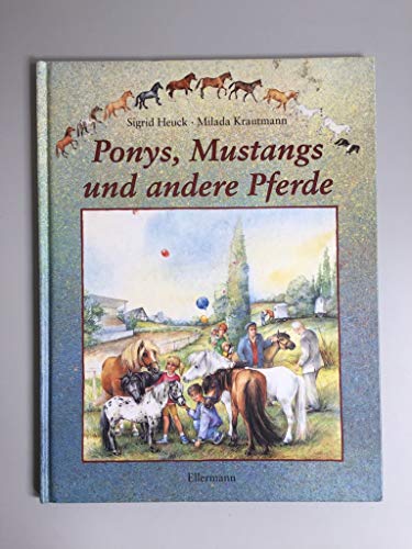 Imagen de archivo de Ponys, Mustangs und andere Pferde. a la venta por Antiquariat Bcherkeller