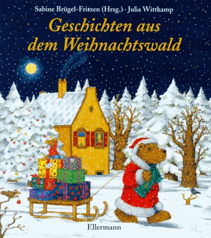 Geschichten aus dem Weihnachtswald: Mein erstes Weihnachtsbilderbuch