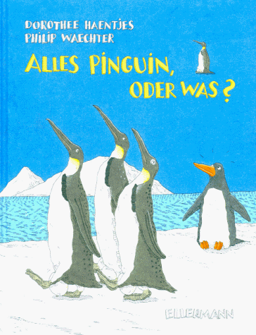 Beispielbild fr Alles Pinguin, oder was? zum Verkauf von medimops