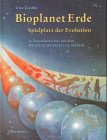 9783770763924: Bioplanet Erde: Spielplatz der Evolution