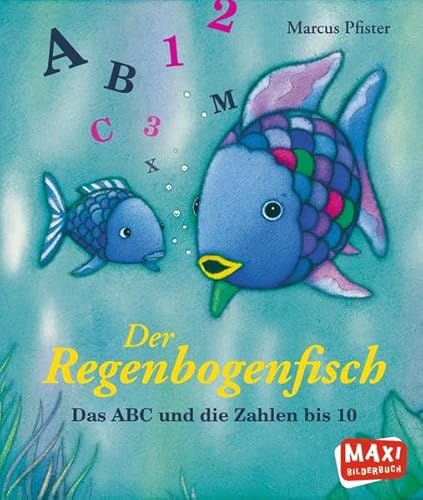 Der Regenbogenfisch. Das ABC und die Zahlen von 1 bis 10 (9783770775668) by Unknown Author