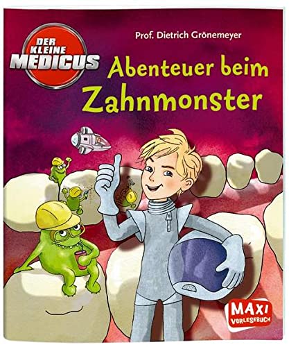 Beispielbild fr Der kleine Medicus - Abenteuer beim Zahnmonster zum Verkauf von medimops