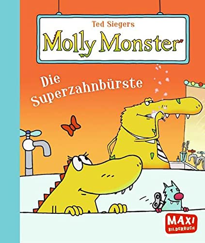 Stock image for Ted Siegers Molly Monster: Die Superzahnbrste for sale by medimops