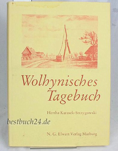 Stock image for Wolhynisches Tagebuch for sale by der buecherjaeger antiquarischer Buchandel & Bchersuchdienst