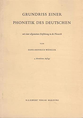 Grundriss einer Phonetik des Deutschen: Mit einer allgemeinen EinfuÌˆhrung in die Phonetik (German Edition) (9783770807536) by WaÌˆngler, Hans Heinrich