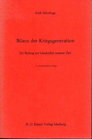 Bilanz der Kriegsgeneration : e. Beitr. zur Geschichte unserer Zeit.
