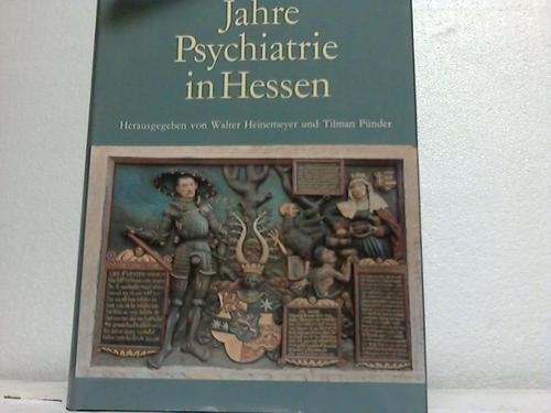 Beispielbild fr 450 Jahre Psychiatrie in Hessen Verffentlichungen der Historischen Kommission fr Hessen in Verbindung mit dem Landeswohlfahrtsverband, Band 47) zum Verkauf von Bernhard Kiewel Rare Books