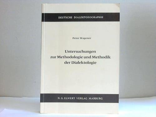 9783770809059: Untersuchungen zur Methodologie und Methodik der Dialektologie (Deutsche Dialektgeographie)