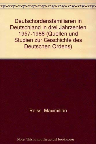 Deutschordensfamiliaren in Deutschland in drei Jahrzehnten (1957 - 1988). Eine Bildmonographie.