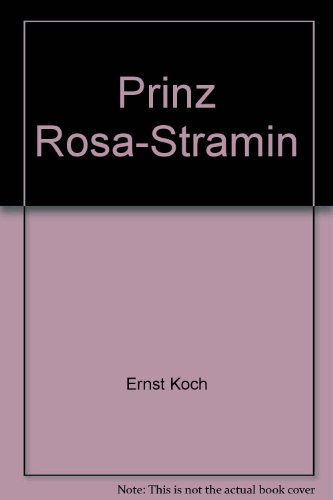 Prinz Rosa-Stramin (9783770813193) by Ernst Koch