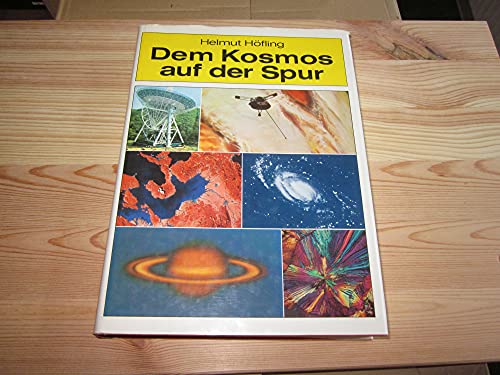 Beispielbild fr Dem Kosmos auf der Spur. Die Entstehung der Erde und ihre Bewohner zum Verkauf von Versandantiquariat Felix Mcke