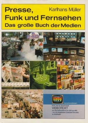 Beispielbild fr Presse, Funk und Fernsehen : d. groe Buch d. Medien. 1. - 10. Tsd. zum Verkauf von Antiquariat + Buchhandlung Bcher-Quell