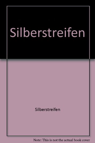 Stock image for Silberstreifen - Bibliotheksexemplar guter Zustand for sale by Weisel