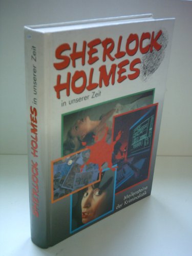 9783770906222: Sherlock Holmes in unserer Zeit: Meistersteine der Kriminalistik