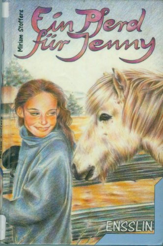 Ein Pferd für Jenny. ( Ab 8 J.)