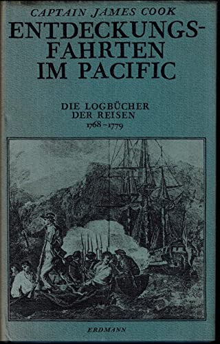 Stock image for Entdeckungsfahrten im Pacific Die Logbücher d. Reisen von 1768 - 1779 for sale by medimops