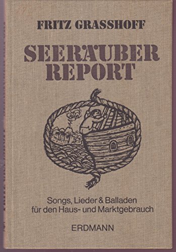 Beispielbild fr Seeruber - Report. Songs, Lieder und Balladen fr den Haus- und Marktgebrauch zum Verkauf von medimops