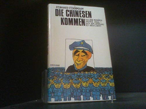 Die Chinesen kommen. Aus den Memoiren unserer Enkel - nach dem Untergang des Abendlandes - Reinhard Federmann