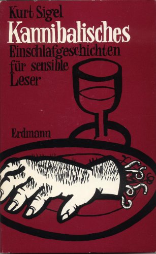 Beispielbild fr Kannibalisches. Einschlafgeschichten fr sensible Leser. zum Verkauf von Antiquariat Nam, UstId: DE164665634