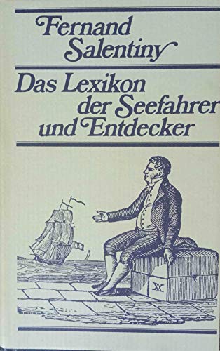 Imagen de archivo de Das Lexikon der Seefahrer und Entdecker a la venta por Antiquariat Buchtip Vera Eder-Haumer