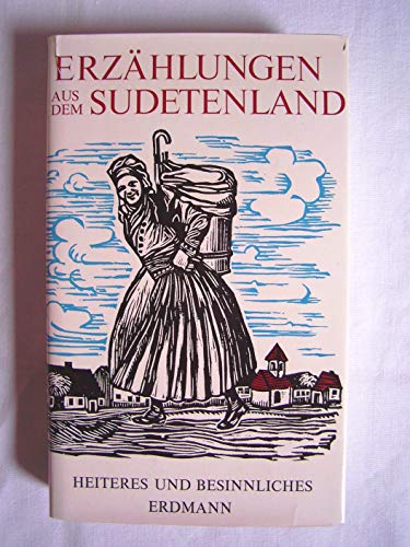 9783771101862: Erzählungen aus dem Sudetenland: Heiteres u. Besinnliches (German Edition)