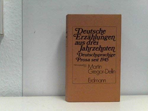 Beispielbild fr Deutsche Erzhlungen aus drei Jahrzehnten. Deutschsprachige Prosa seit 1945. zum Verkauf von Antiquariat Nam, UstId: DE164665634