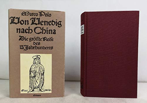 Stock image for Von Venedig nach China - Die grte Reise des 13. Jahrhunderts for sale by Versandantiquariat Felix Mcke