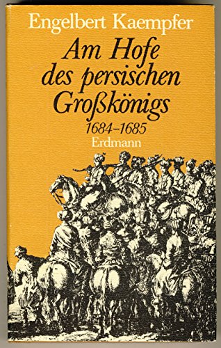 9783771102654: Am Hofe des persischen Grossknigs : 1684 - 1685.