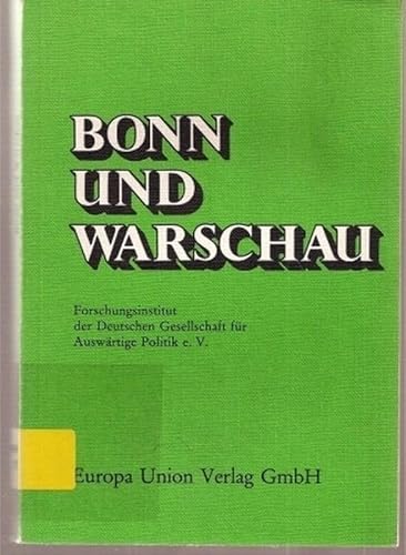 9783771300722: Bonn und Warschau: Berichte u. Dokumente (German Edition)