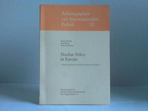 Beispielbild fr Nuclear Policy in Europe - France, Germany and the International Debate zum Verkauf von Antiquariat BM