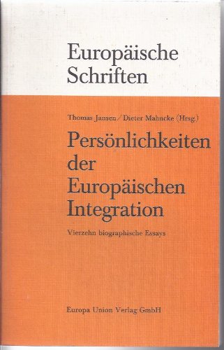 Beispielbild fr Persnlichkeiten der Europischen Integration Vierzehn biographische Essays zum Verkauf von Buchpark