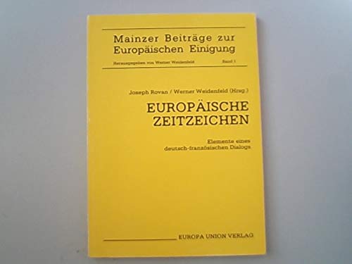 Imagen de archivo de Europische Zeitzeichen. Elemente eines deutsch-franzsischen Dialogs a la venta por Versandantiquariat Felix Mcke