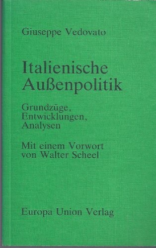 Beispielbild fr Italienische Aussenpolitik. Grundzge, Entwicklungen, Analysen zum Verkauf von medimops