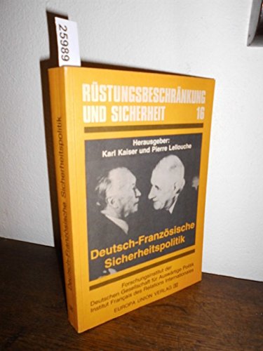 Stock image for Deutsch-franzsische Sicherheitspolitik. Auf dem Wege zur Gemeinsamkeit? for sale by Bernhard Kiewel Rare Books