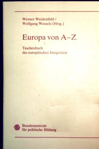 Imagen de archivo de Europa von A-Z. Taschenbuch der europischen Integration. a la venta por Steamhead Records & Books